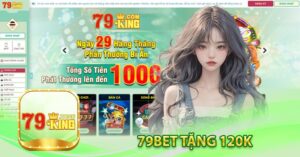79Bet tặng 120k